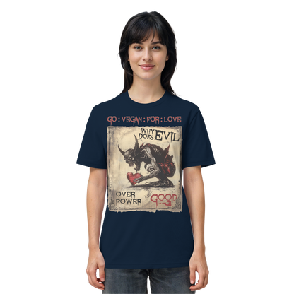 vegwear "why does evil" -unisex Bio T-Shirt