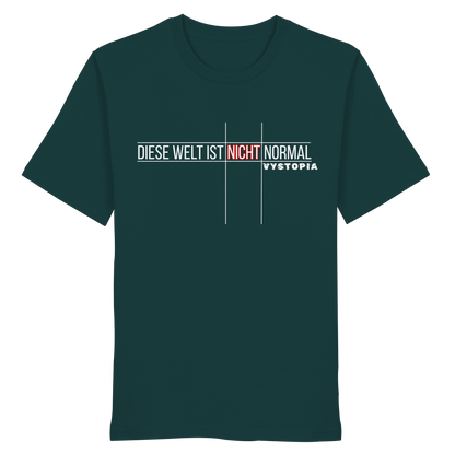 vegwear "Diese Welt ist nicht normal" - unisex Bio T-Shirt