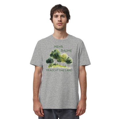Motiv "mehr Bäume" - unisex Bio T-Shirt