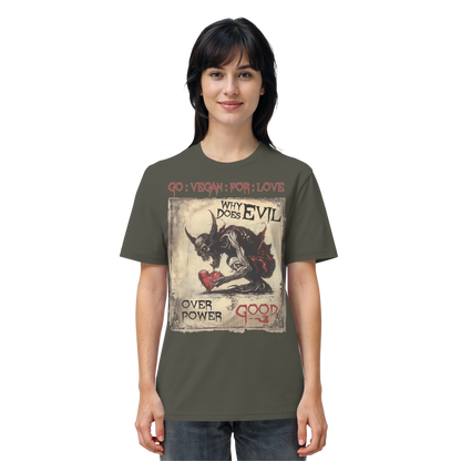 vegwear "why does evil" -unisex Bio T-Shirt