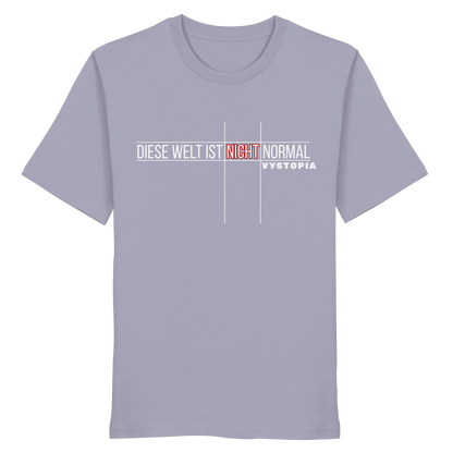 vegwear "Diese Welt ist nicht normal" - unisex Bio T-Shirt