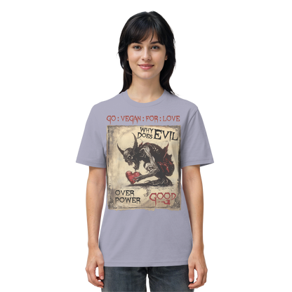 vegwear "why does evil" -unisex Bio T-Shirt