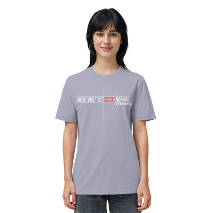 vegwear "Diese Welt ist nicht normal" - unisex Bio T-Shirt