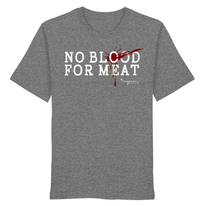 'no blood for meat' T-Shirt - Unisex Bio-T-Shirt | vegwear