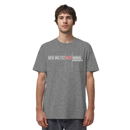 vegwear "Diese Welt ist nicht normal" - unisex Bio T-Shirt