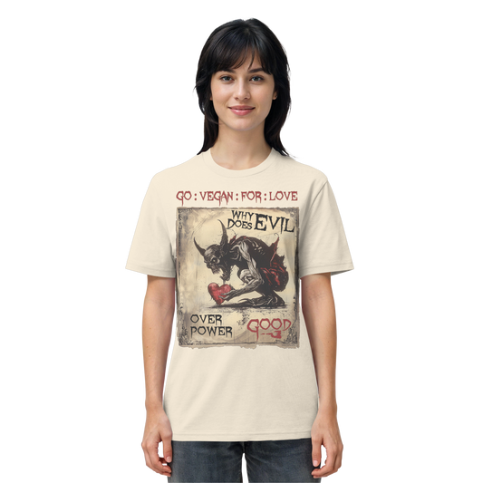 vegwear "why does evil" -unisex Bio T-Shirt