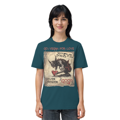 vegwear "why does evil" -unisex Bio T-Shirt