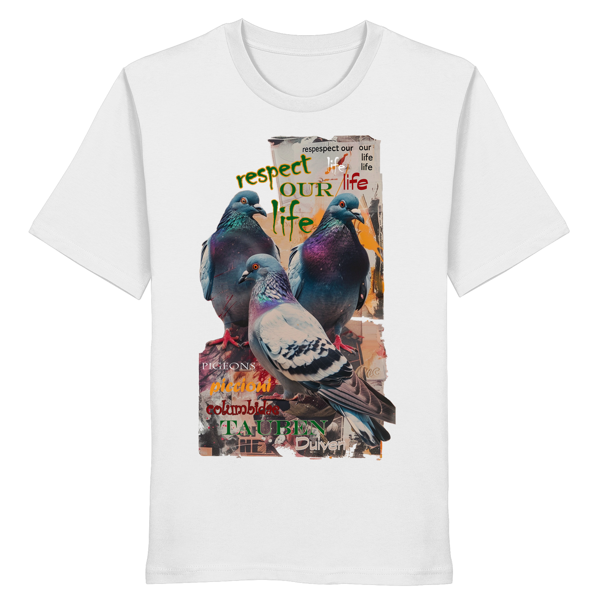 veganes unisex T-Shirt - "respect our life - Tauben" - Bio-Baumwolle - vegwear