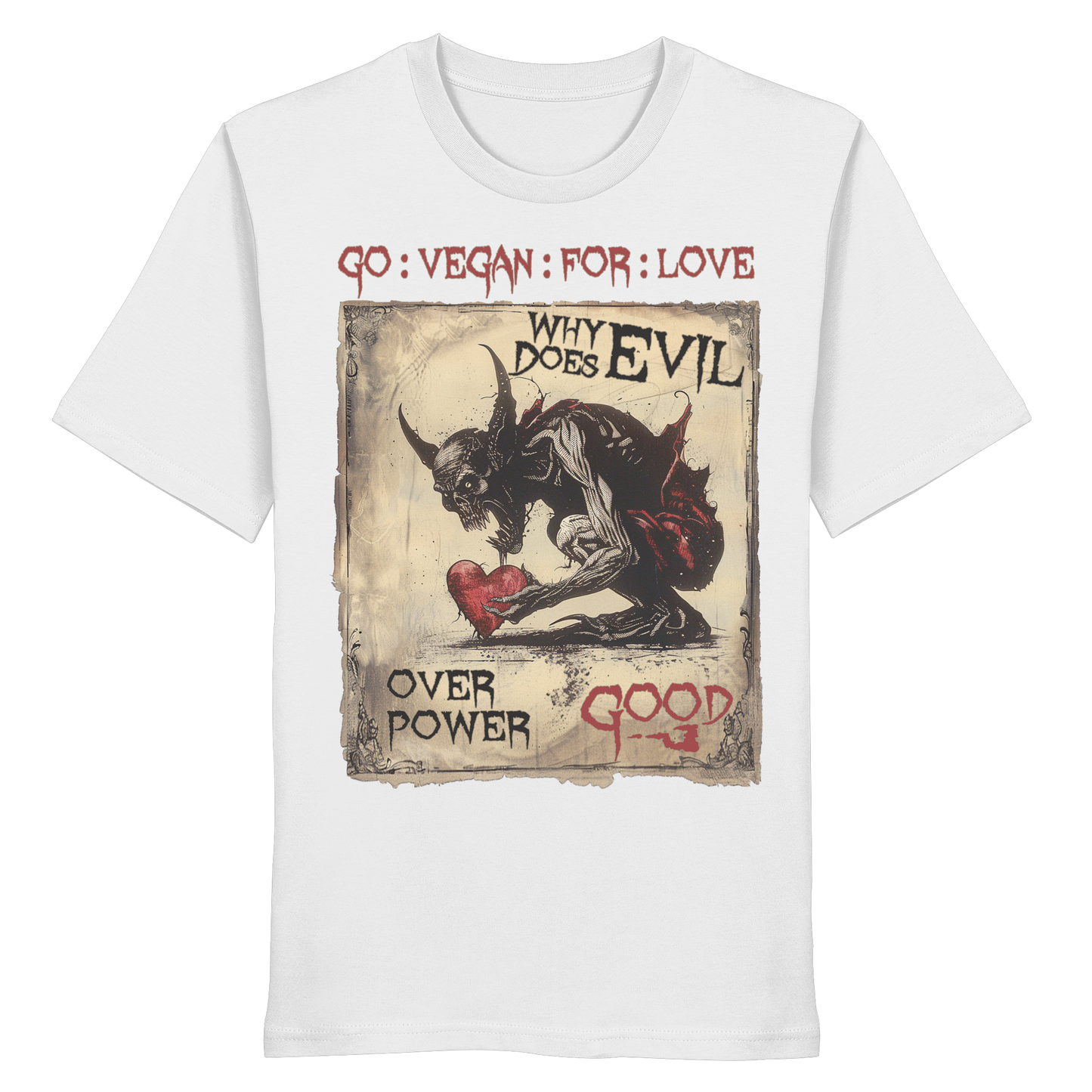 vegwear "why does evil" -unisex Bio T-Shirt