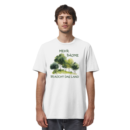 Motiv "mehr Bäume" - unisex Bio T-Shirt