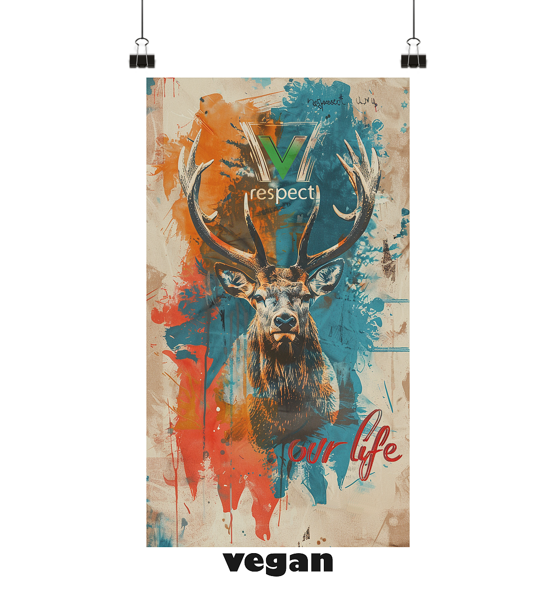 respect our life, go vegan - Art Print Din A2