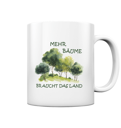 Motiv "mehr Bäume" - Kaffee Tasse