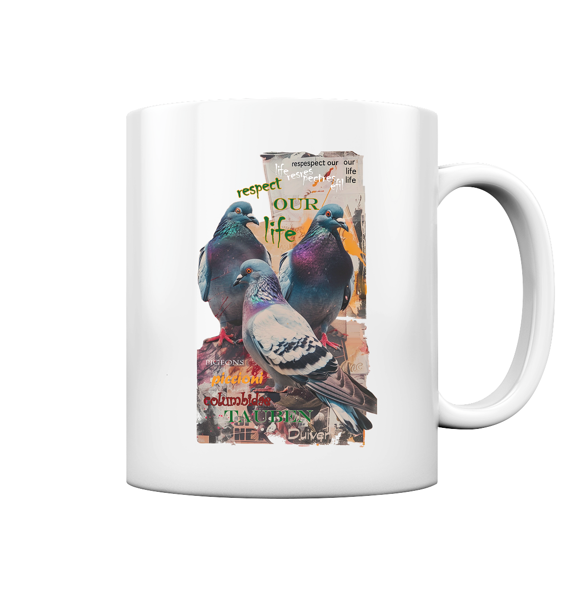 Motif "respect our life - pigeons" - coffee mug
