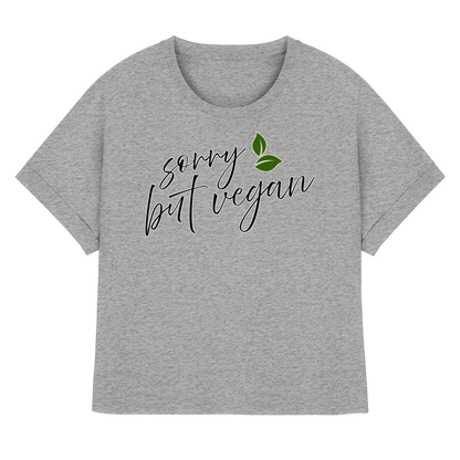 Motiv "sorry but vegan" - oversized Bio Damen T-Shirt